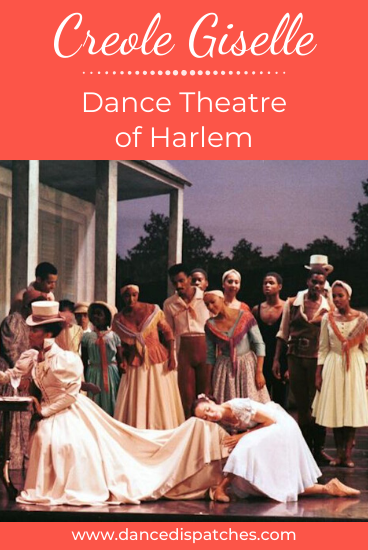 Creole Giselle Dance Theatre of Harlem Pinterest Pin