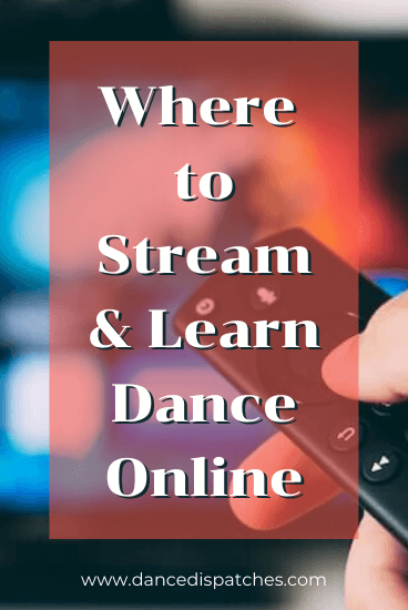 Pinterest Pin: Where to Stream & Learn Dance Online