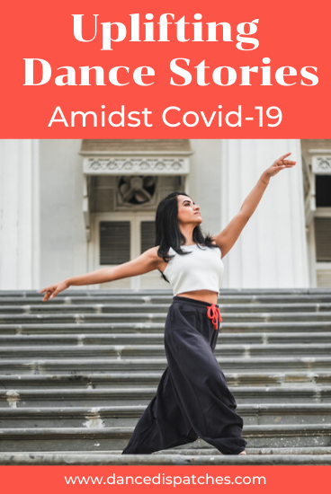 Uplifting Dance Stories Amidst Covid-19 Pinerest Pin